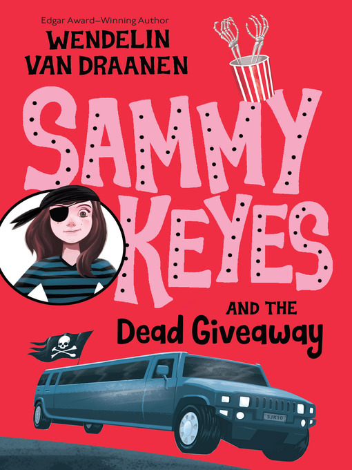 Title details for Sammy Keyes and the Dead Giveaway by Wendelin Van Draanen - Available